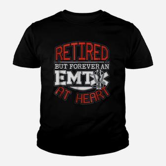 Retired But Forever An Emt At Heart Youth T-shirt | Crazezy DE
