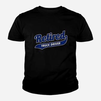 Retired Truck Driver Youth T-shirt | Crazezy