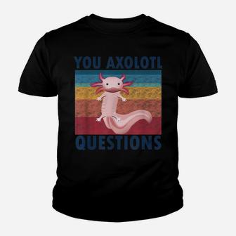 Retro 90S You Axolotl Questions Vintage Cute Kawaii Axolotl Youth T-shirt | Crazezy UK