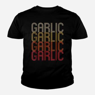 Retro Color Font Garlic Novelty Gifts Funny Garlic T Shirt Youth T-shirt | Crazezy UK