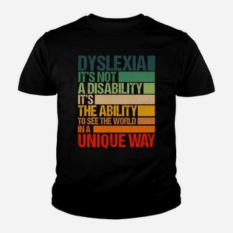 Retro Dyslexia It's Not A Disability Dyslexia Awareness Gift Sweatshirt Youth T-shirt | Crazezy UK