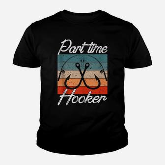 Retro Fishing Hooks Part Time Hooker Shirt Funny Fishing Youth T-shirt | Crazezy CA