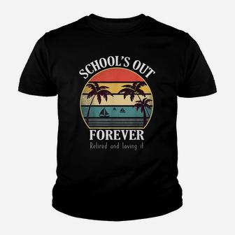 Retro Last Day Of School Schools Out Forever Retired Teacher Youth T-shirt | Crazezy