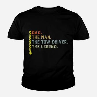 Retro Style Dad The Man Tow Driver Myth Legend Towing Dad Youth T-shirt | Crazezy