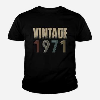Retro Vintage 1971 Born In 1971 Birthday Celebration Idea Youth T-shirt | Crazezy CA