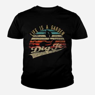 Retro Vintage Farmer Gift | Life Is A Garden Dig It Youth T-shirt | Crazezy AU