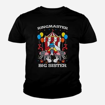 Ringmaster Big Sister Circus Event Staff Ringleader Big Sis Youth T-shirt | Crazezy