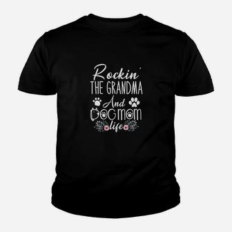 Rockin The Grandma And Dog Mom Life Mother Youth T-shirt | Crazezy