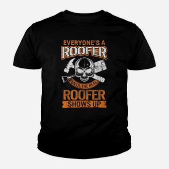 Roofer Shows Up Fathers Day For Him Dad Papa Grandpa Roofing Youth T-shirt | Crazezy