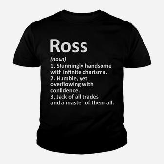 Ross Definition Personalized Name Funny Birthday Gift Idea Youth T-shirt | Crazezy UK