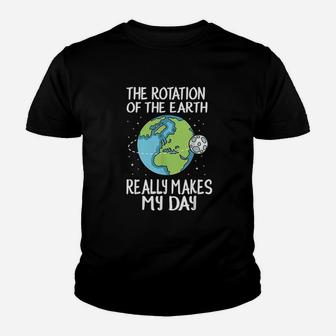 Rotation Of The Earth Makes My Day Youth T-shirt - Thegiftio UK
