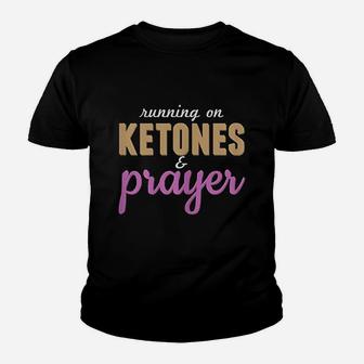 Running On Ketones Prayer Youth T-shirt | Crazezy DE