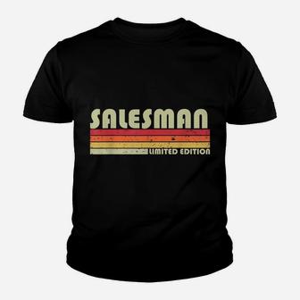 Salesman Funny Job Title Profession Birthday Worker Idea Youth T-shirt | Crazezy