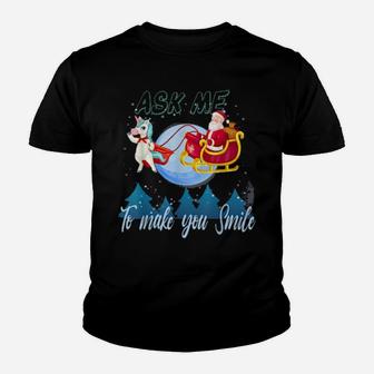 Santa Clause Ride Unicorn Ask Me To Make You Smile Youth T-shirt - Monsterry