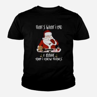 Santa I Bake And I Know Things Youth T-shirt - Monsterry DE