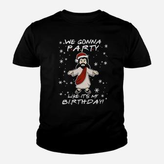 Santa Jesus We Gonna Party Like It's My Birthday Youth T-shirt - Monsterry AU