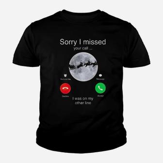 Santa Sorry I Missed Your Call I Was On My Other Line Youth T-shirt - Monsterry UK
