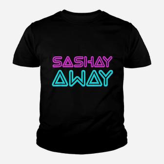 Sashay Away Funny Drag Queen Youth T-shirt | Crazezy