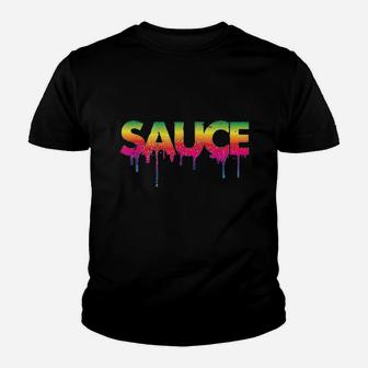 Sauce Melting Trending Dripping Messy Saucy Youth T-shirt | Crazezy