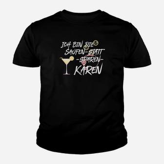 Saufen Statt Sparen Karen Kinder T-Shirt - Seseable