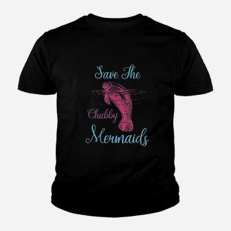 Save The Chubby Mermaids Funny Love Manatee Youth T-shirt | Crazezy