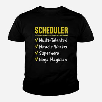 Scheduler Talented Miracle Worker Superhero Ninja Funny Gift Youth T-shirt | Crazezy CA