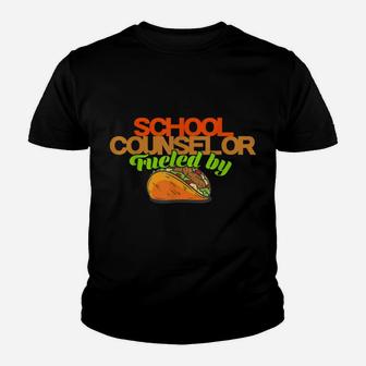 School Counselor Shirt Counseling Job Fueled Tacos Gift Youth T-shirt | Crazezy DE