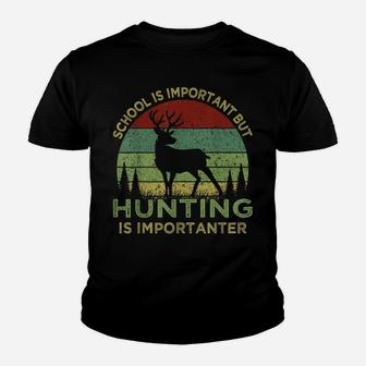 School Is Important But Hunting Is Importanter Retro Vintage Youth T-shirt | Crazezy UK