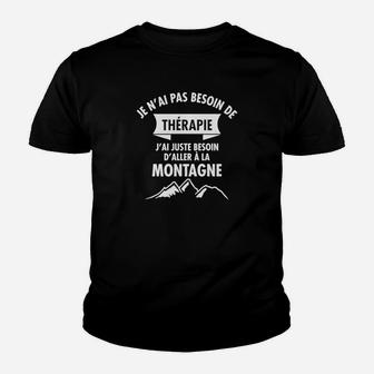 Schwarzes Bergmotiv Kinder Tshirt, Je n'ai pas besoin de thérapie, j'ai juste besoin d'aller à la montagne - Seseable