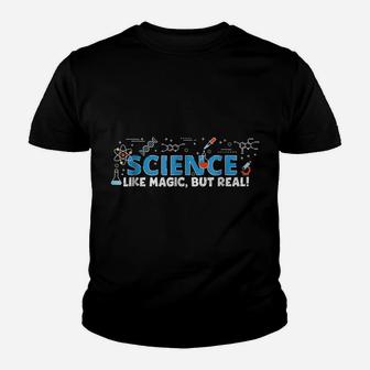 Science Like Magic, But Real Youth T-shirt | Crazezy