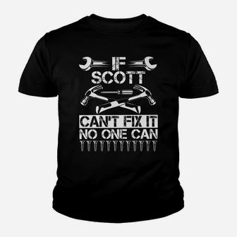 Scott Fix It Funny Birthday Personalized Name Dad Gift Idea Youth T-shirt | Crazezy