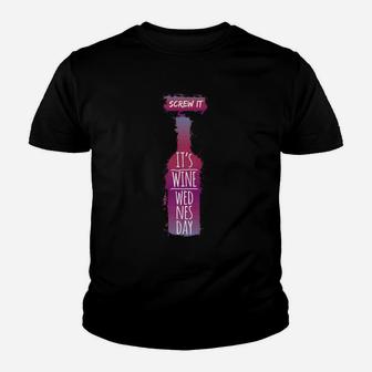 Screw It It Is Wine Wednesday Funny Drinkers Gift Youth T-shirt - Thegiftio