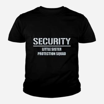 Security For My Little Sister Youth T-shirt | Crazezy