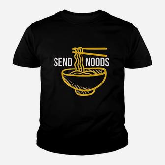 Send Noods Funny Pho Ramen Soup Noodle Youth T-shirt | Crazezy CA