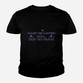 Sharks Make Me Happy You Not So Much Youth T-shirt | Crazezy AU