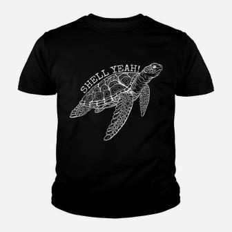 Shell Yeah Cute Tortoise Lover Gift Ocean Animal Turtle Sea Youth T-shirt | Crazezy CA