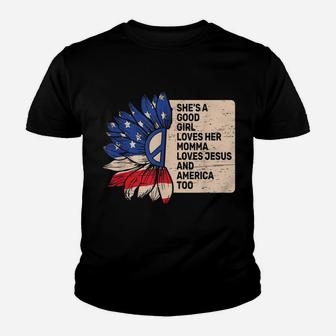 She's A Good Girl Loves Her Momma Jesus & America Too Flower Youth T-shirt | Crazezy AU