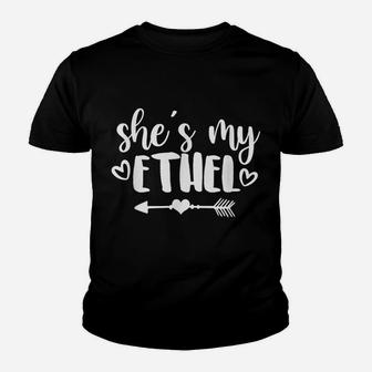 She's My Ethel Besties Best Friend Bff Matching Outfits Youth T-shirt | Crazezy