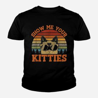 Show Me Your Kitties Funny Cat Lover Vintage Retro Sunset Youth T-shirt | Crazezy