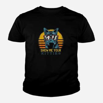 Show Me Your Kitties Funny Kitten Cat Lover Retro Vintage Youth T-shirt | Crazezy DE
