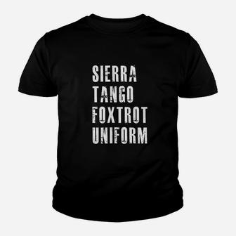 Sierra Tango Foxtrot Uniform Stfu Military Youth T-shirt | Crazezy