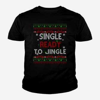 Single Ready To Jingle Gifts Christmas Xmas Pajamas Idea Sweatshirt Youth T-shirt | Crazezy CA
