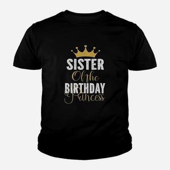 Sister Of The Birthday Princess Youth T-shirt | Crazezy