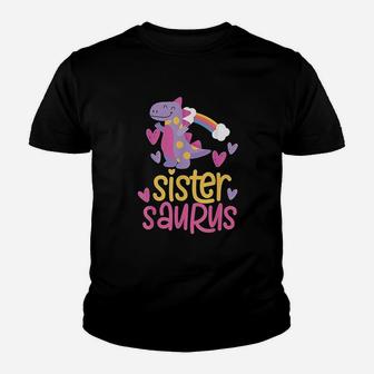 Sistersaurus Sister Saurus Dinosaur Youth T-shirt | Crazezy