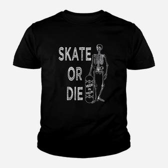 Skate Or Die Vintage Skateboard Youth T-shirt | Crazezy