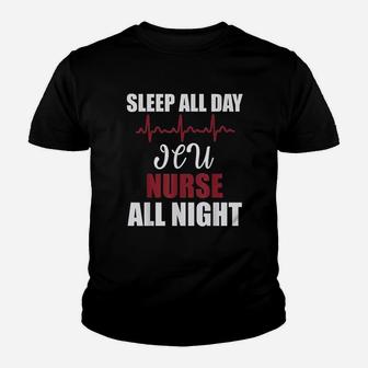 Sleep All Day Icu Nurse All Night Funny Gift Youth T-shirt | Crazezy UK