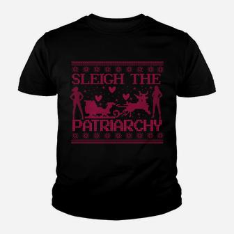 Sleigh The Patriarchy Feminist Ugly Sweater Inspired Sweatshirt Youth T-shirt | Crazezy