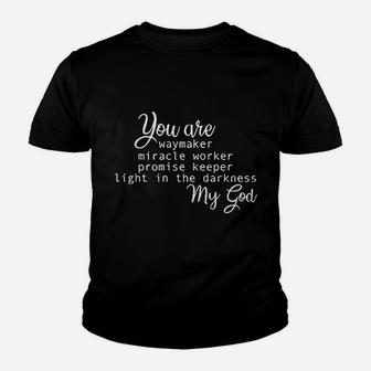 Sleity You Are Way Maker Miracle Worker Christian Faith Youth T-shirt | Crazezy UK
