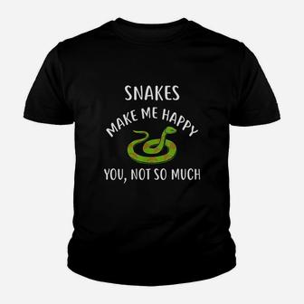Snakes Make Me Happy You Not So Much Youth T-shirt | Crazezy DE