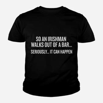 So An Irishman Walks Out Of A Bar Funny Youth T-shirt | Crazezy